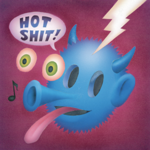 Hot Shit! - Quasi