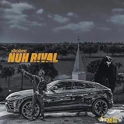 Nuh Rival - Alkaline