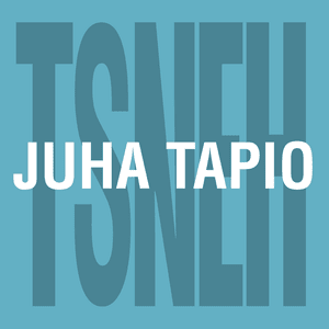 TSNEH (Tykkään Susta Niin Että Halkeen) - Juha Tapio