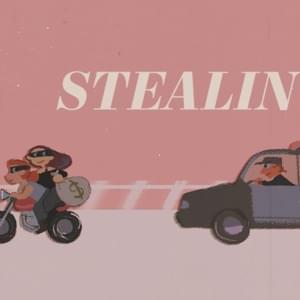 Stealin’ - Louie Zong