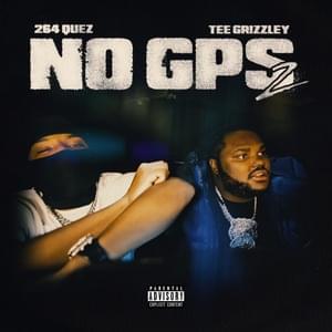 No GPS PT2 - 264 Quez (Ft. Tee Grizzley)