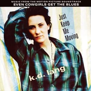 Just Keep Me Moving (Radio remix) - ​k.d. lang