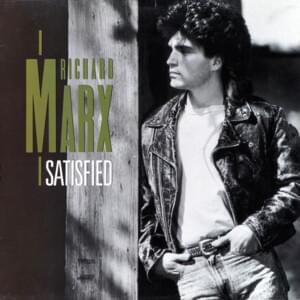 Satisfied - Richard Marx