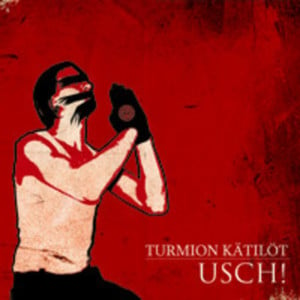 U.S.C.H! - Turmion Kätilöt