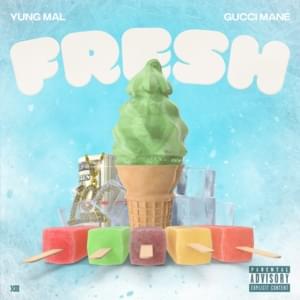 Fresh - Yung Mal & Gucci Mane