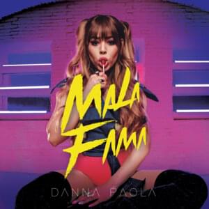 Mala Fama - Danna Paola