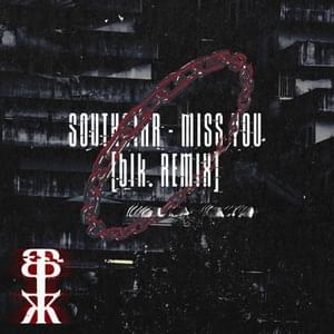 Miss You (blk. Remix) - ‎southstar