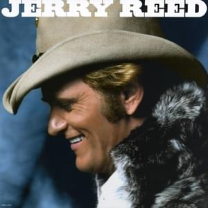 She’s Ready for Someone to Love Her - Jerry Reed