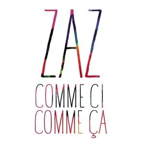 Comme ci, comme ça - ZAZ