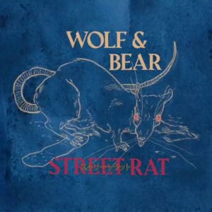 Street Rat - Wolf & Bear