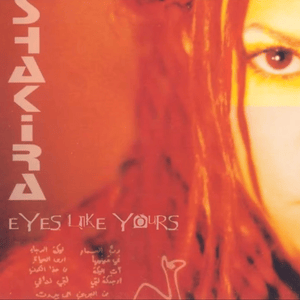 Eyes Like Yours (Ojos Así) - Shakira