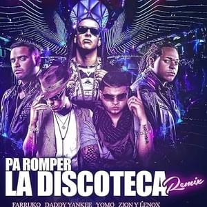 Pa Romper La Discoteca (Remix) - Musicólogo y Menes (Ft. Daddy Yankee, Farruko, Yomo & Zion & Lennox)