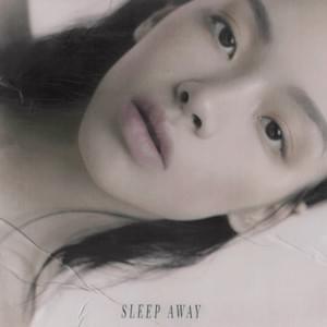 Sleep Away - Lexie Liu