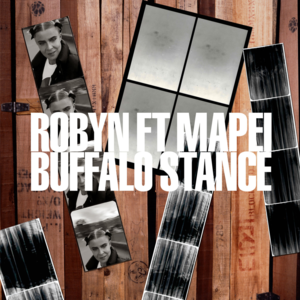 Buffalo Stance - Robyn & Neneh Cherry (Ft. Mapei)