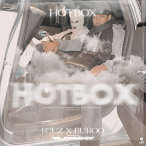 HOTBOX - 1.Cuz & Euroo