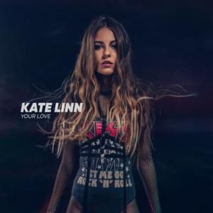 Kate Linn - Your Love (Türkçe Çeviri) - Lyrxo Türkçe Çeviri