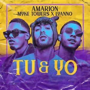 Tú y Yo - Amarion (Ft. Lyanno & Myke Towers)