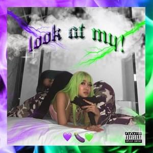 Look At My! - Queen WA$ABII (Ft. Purple B!tch)