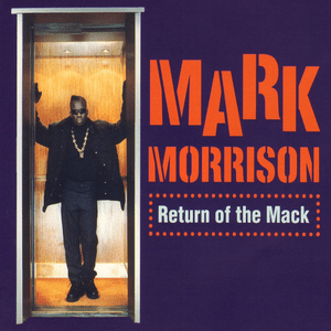 Return of the Mack - Mark Morrison