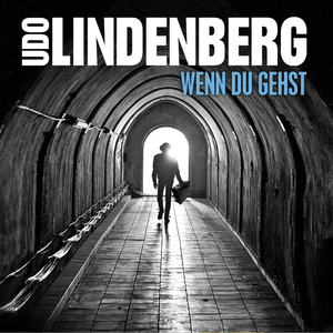 Wenn du gehst - Udo Lindenberg