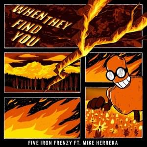 When They Find You - Five Iron Frenzy (Ft. Mike Herrera)