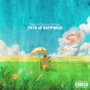 Goodbye (Path of Happiness) - Zach B (Ft. Johnald & Mack On The Beat)