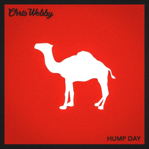 Hump Day - Chris Webby