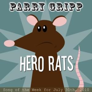 Hero Rats - Parry Gripp