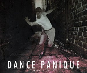 Dance Panique - Turmion Kätilöt