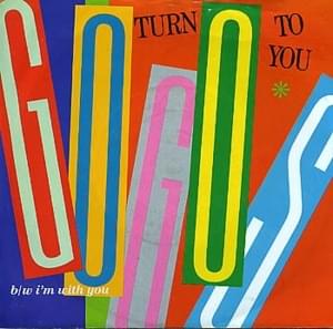 Turn To You - The Go-Go's