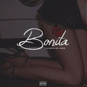 Bonita - La Mafia del Amor