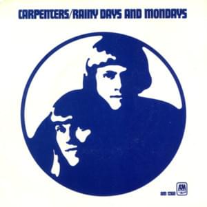 Rainy Days And Mondays - Carpenters