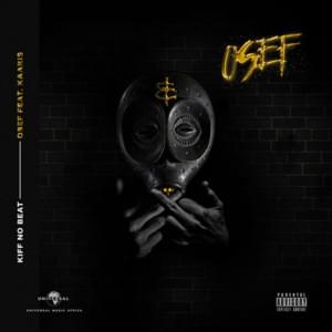 Osef - Kiff No Beat (Ft. Kaaris)