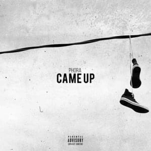 Came Up - Phora