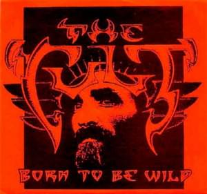 Born to Be Wild - The Cult