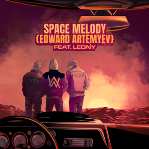 Space Melody (Edward Artemyev) - VIZE, Alan Walker & Edward Artemyev (Ft. Leony)