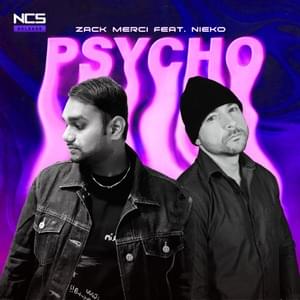 Psycho - Zack Merci (Ft. Nieko)