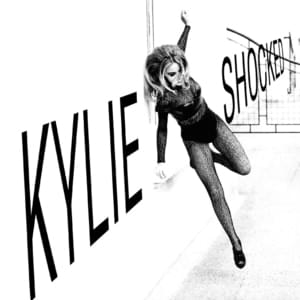 Shocked - Kylie Minogue