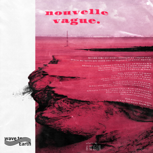 ​nouvelle vague - ​wave to earth