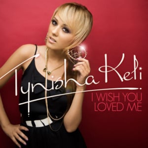 I Wish You Loved Me - Tynisha Keli