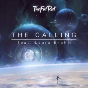 The Calling - TheFatRat (Ft. Laura Brehm)