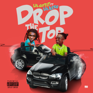 Drop the Top - Lil Gotit (Ft. Lil Keed)