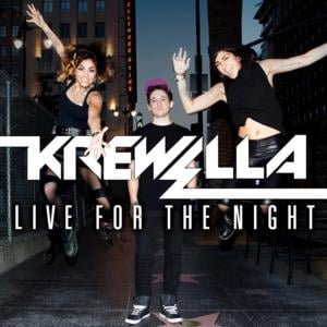 Live for the Night - Krewella