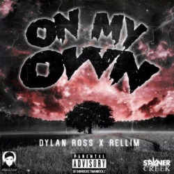 On My Own - Rellim (Ft. Rozz Dyliams)