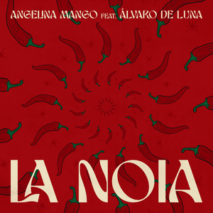 ​la noia (Spanish Version) - Angelina Mango (Ft. Álvaro de Luna)