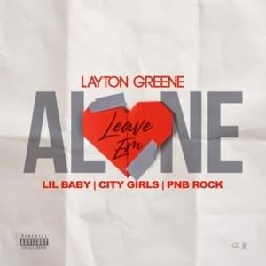 Leave Em Alone - Quality Control, Layton Greene & Lil Baby (Ft. City Girls & PnB Rock)