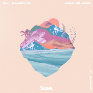 Walking Away - OIJ & Kalkovich (Ft. RAENE)