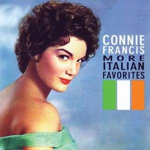 Just Say I Love Him (Dicitencello Vuie) - Connie Francis