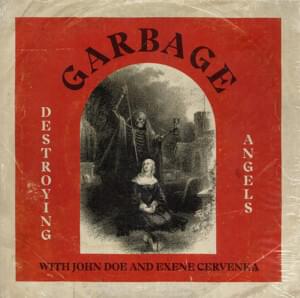 Destroying Angels - Garbage (Ft. Exene Cervenka & John Doe (X))