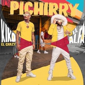 Pichirry - Kiko El Crazy & El Alfa